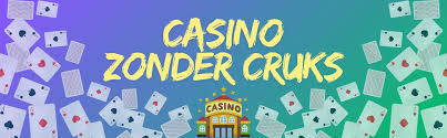 Ontdek de wereld van casino's zonder CRUKS -364366182