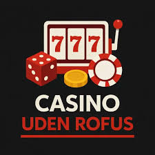 Casino uden ROFUS I Danmark - Spill Sikkert og Ansvarligt Casino uden ROFUS I Danmark - Spill Sikkert og Ansvarligt